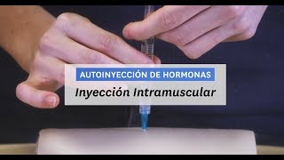 Autioinyección de Hormonas  Paso 2a Inyección Intramuscular [upl. by Saint]