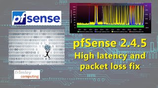 pfSense high latency and packet loss fix [upl. by Arriat596]