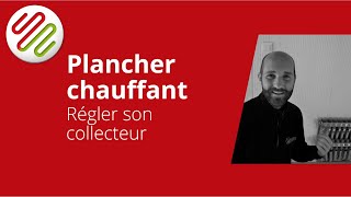 Comment régler la température de mon plancher chauffant [upl. by Meela]