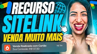 RECURSO SITELINK Google Ads Aprenda Como Fazer na ESTRUTURA PRÓPRIA e do Produtor e VENDA MAIS [upl. by Ahsuas547]