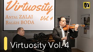 Virtuosity Vol 4  Antal Zalai violin 🎵 classical music [upl. by Yekcim]