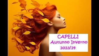 Moda CAPELLI autunno inverno 2023  24 tagli e colori [upl. by Ellehctim]