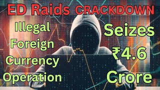 Cyber Crime  ED Raids Forex trading  ED stops illegal Forex trading operations in India [upl. by Gagne47]