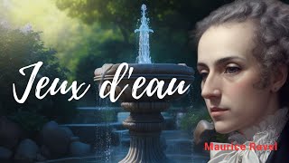 Maurice Ravel  Jeux deau [upl. by Atwood]