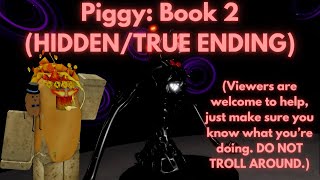 🔴 Roblox Piggy Book 2 HIDDENTRUE ENDING 🔴 Viewers Can Join [upl. by Aeuhsoj]