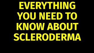 Scleroderma  Causes Symptoms Treatment [upl. by Emmi731]