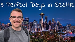 How to spend the PERFECT weekend in SEATTLE [upl. by Bagger]