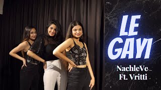 Le Gayi  Dance Cover  NachleVe Ft Vritti  Easy Dance [upl. by Genisia]