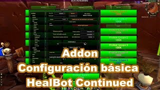 Addon  Configuración básica HealBot Continued [upl. by Proudfoot]