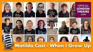 Matilda The Musical Cast perform When I Grow Up from their homes [upl. by Lemrahc]