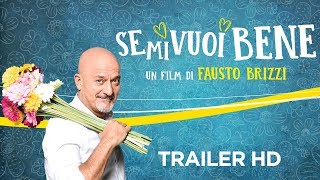 SE MI VUOI BENE  Trailer Ufficiale [upl. by Ujawernalo]