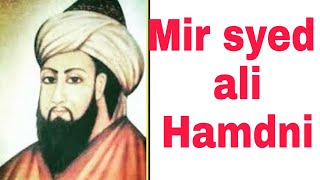 Biography of Mir Syed Ali Hamdani  Mir syed Ali hamdani in Kashmir urduhindi [upl. by Swords661]