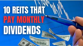 10 Best Monthly Dividend REITS To Buy Now [upl. by Lear]