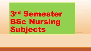 3rd semester BSc Nursing syllabusINCKUHS [upl. by Ennirok31]