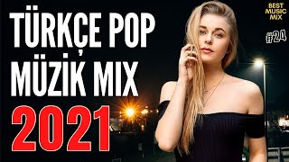 TÜRKÇE POP ŞARKILAR REMİX 2021 🔥 Yeni Şarkılar Türkçe Pop [upl. by Ahsuatal]