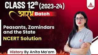 Class 12 History Chapter 8  Peasants Zamindars and the State NCERT Solution  By Anita Mam [upl. by Ahsas]