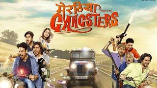 Meeruthiya Gangsters HD rip720p।। मेरठिया गैंगस्टर फूल मूवी। Hindi [upl. by Ahsillek]