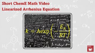 Short ChemE Video  Linearized Arrhenius Equation Might Be Useful to 1st Year Student [upl. by Eiluj]