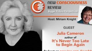 Julia Cameron  Its Never Too Late to Begin Again [upl. by Nirre573]