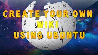 Setup A Wiki On LINUX Using Mediawiki amp Ubuntu [upl. by Ateekram]