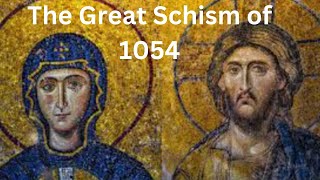 The Great Schism of 1054 The Event That Split Christianity [upl. by Anniroc]