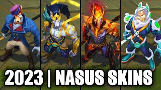 ALL NASUS SKINS SPOTLIGHT 2023  League of Legends [upl. by Fischer]