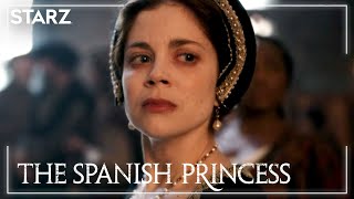 Series Finale Preview  The Spanish Princess Part 2  STARZ [upl. by Letnuahc]