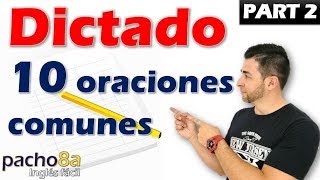 10 Oraciones Comunes  Parte 2  Dictados inglés [upl. by Ontine]