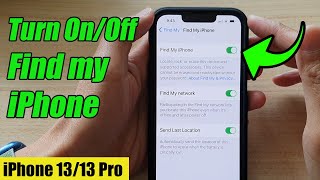 iPhone 1313 Pro How to Turn OnOff Find My iPhone [upl. by Renwick]