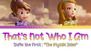 Thats Not Who I Am Lyrics Color Coded  Sofia the First quotThe Mystic Islesquot  Zietastic Zone👑 [upl. by Amir427]