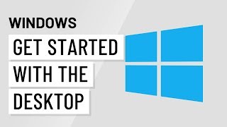 Windows Basics Getting Started with the Desktop [upl. by Dawaj]