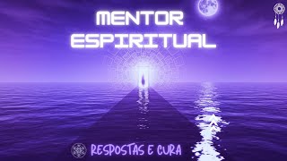 Mentores Espirituais  Meditação Guiada para obter Respostas e Cura [upl. by Ahtelrac]