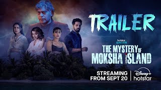 The Mystery of Moksha Island  Trailer  Streaming from 20th Sep  DisneyPlusHotstar [upl. by Ytram]