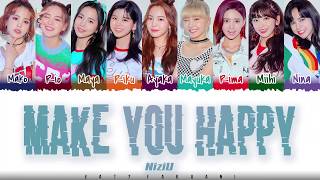 NiziU – MAKE YOU HAPPY Lyrics Color CodedKanRomEng [upl. by Nuahs767]