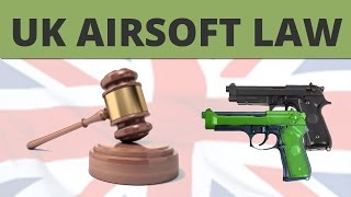 UK Laws for Airsoft amp BB Guns [upl. by Nosna]