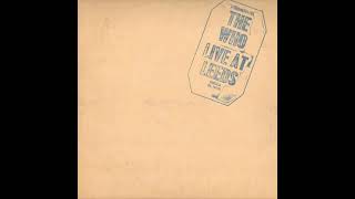 The Who  Live at Leeds  1970  Full album [upl. by Lion139]