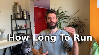 How Long Should You Run Each Day [upl. by Ellerahs]