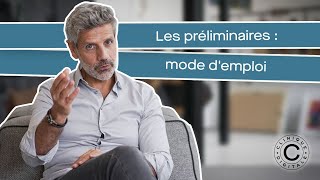 Les préliminaires  mode demploi [upl. by Ahsoyek]