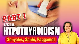 HYPOTHYROIDISM DAHILAN amp SINTOMAS  THYROID hormones BAKIT MAHALAGA  Tagalog Health  Nurse Dianne [upl. by Elsey]