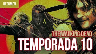 Resumen The Walking Dead Temporada 10 [upl. by Ikiv458]