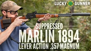 Suppressed Marlin 1894 Lever Action 357 Magnum [upl. by Sirahs]