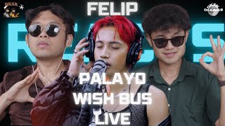 FELIP  PALAYO LIVE on Wish 1075 Bus  DKSK REACTION [upl. by Aropizt]