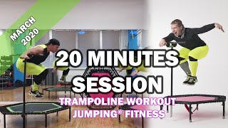 20 minutes trampoline session March 2020  Jumping® Fitness [upl. by Nowed427]