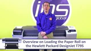 HP T795 Plotter  Loading the Paper Roll [upl. by Gerdy]