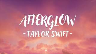 Taylor Swift  Afterglow Lyric Video [upl. by Zea]