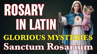 Rosary In Latin Glorious Mysteries ✝︎ Sanctum Rosarium Mystéria Gloriósa [upl. by Mun]