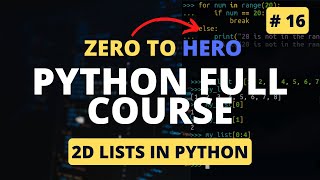 2D Lists in Python  Python Tutorial  Python Full Course 2023 [upl. by Allveta]