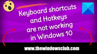 Keyboard shortcuts and Hotkeys are not working in Windows 10 [upl. by Larina]