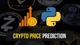 Predicting Crypto Prices in Python [upl. by Nnaer]