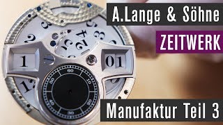 Zeitwerk von ALange amp Söhne  Digital aber mechanisch  Manufaktur Teil 3 [upl. by Lynden]